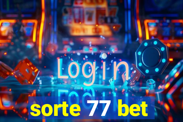 sorte 77 bet